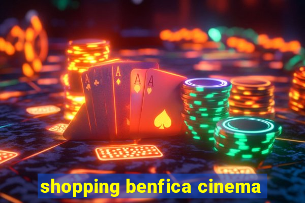 shopping benfica cinema